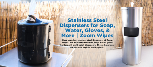 The Comprehensive Guide to Stainless Steel Dispensers by Zoom Wipes